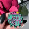 Bad Taste Enamel Pin -Killstar Store BAD TASTE ENAMEL PIN B